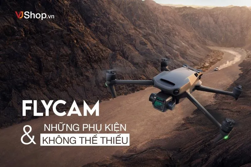 Top 4 Địa chỉ bán flycam uy tín nhất tại Hà Nội